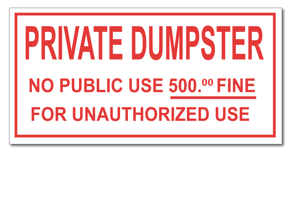 private-dumpster-no-public-use-sticker